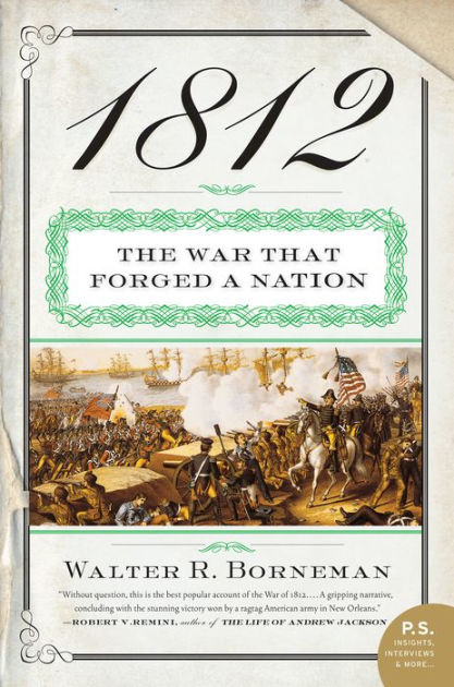 1812: The War Of 1812 9780061835728 Img1