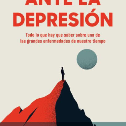 Ante La Depresión: Todo Lo Que 9786075692005 Img1