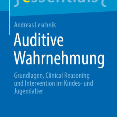 Auditive Wahrnehmung: Grundlag 9783662711453 Img1