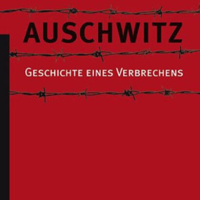 Auschwitz: Geschichte Eines Ve 9783843701891 Img1