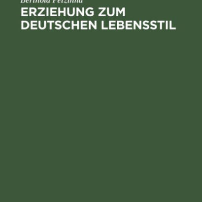 Erziehung Zum Deutschen Lebens 9783050031910 Img1