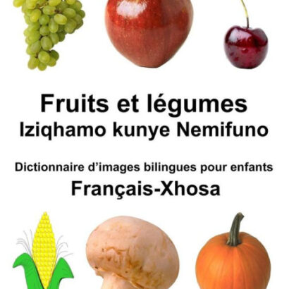 Français-Xhosa Fruits Et Légum 9781985143517 Img1