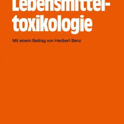 Lebensmitteltoxikologie 9783642732706 Img1