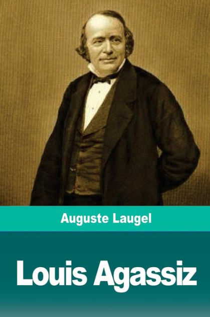 Louis Agassiz 9781719182201 Img1