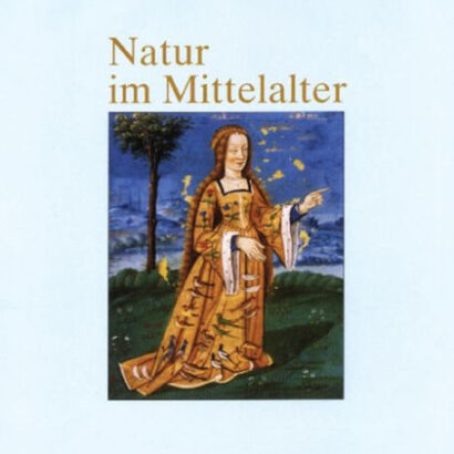 Natur Im Mittelalter: Konzepti 9783050037783 Img1