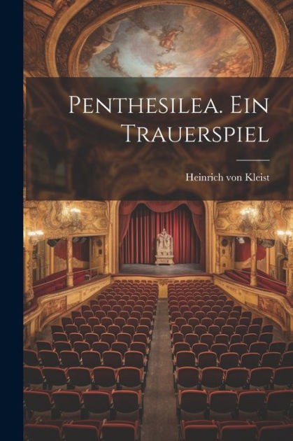 Penthesilea. Ein Trauerspiel 9781021780072 Img1