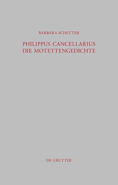 Philippus Cancellarius: Die Mo 9783110259865 Img1