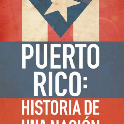 Puerto Rico: Historia De Una N 9786073909105 Img1