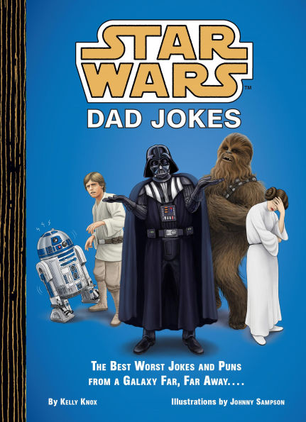 Star Wars Dad Jokes: The Best 9781797227450 Img1