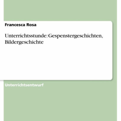 Unterrichtsstunde: Gespensterg 9783640600489 Img1