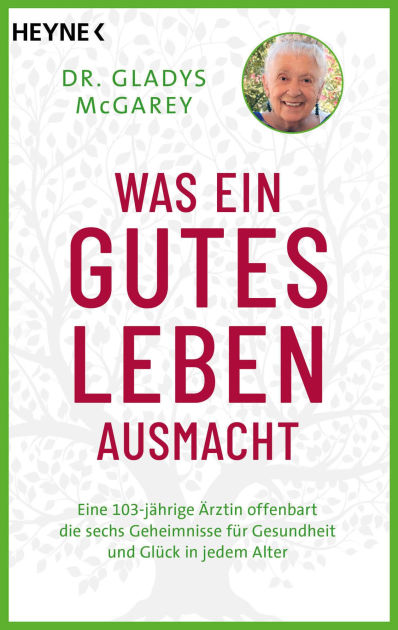 Was Ein Gutes Leben Ausmacht: 9783641302337 Img1