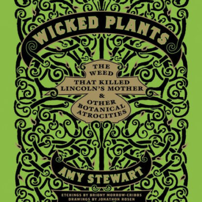 Wicked Plants: The Weed That K 9781565126831 Img1