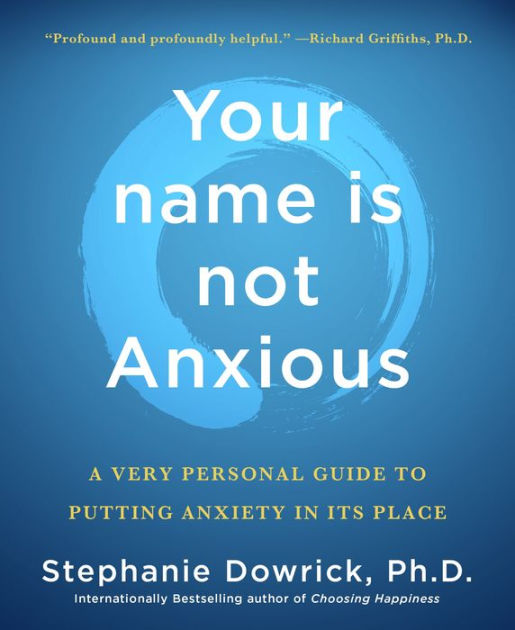 Your Name Is Not Anxious: A Ve 9781250355171 Img1