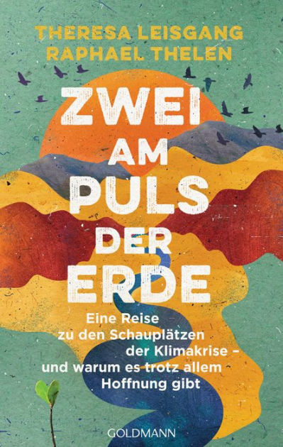 Zwei Am Puls Der Erde: Eine Re 9783641271541 Img1