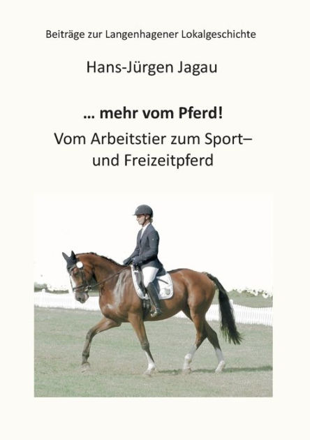 ... Mehr Vom Pferd!: Vom Arbei 9783744815284 Img1