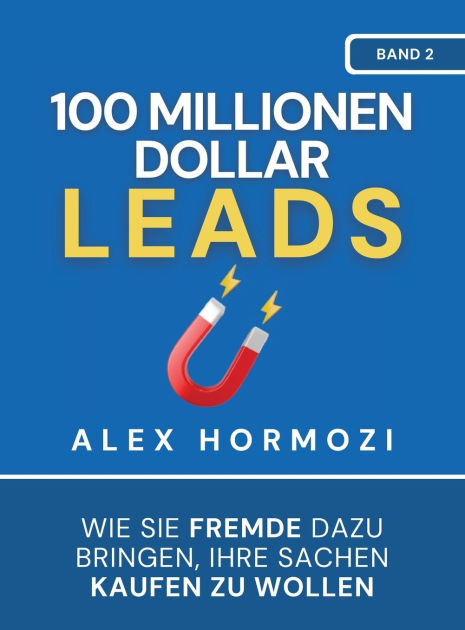 100 Millionen Dollar Leads: Wi 9781963349177 Img1