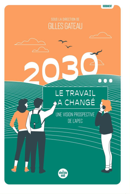 2030... Le Travail A Changé 9782749179353 Img1