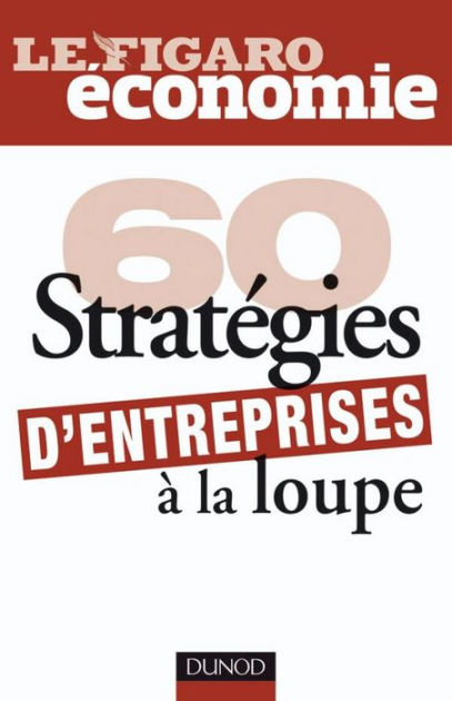 60 Stratégies D'Entreprises À 9782100557677 Img1