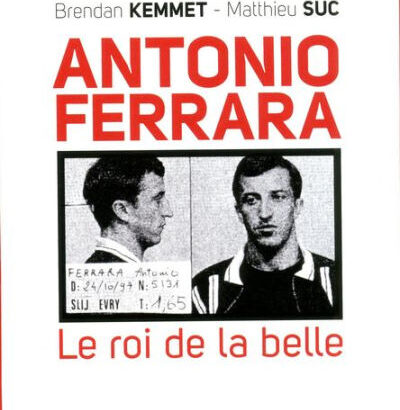Antonio Ferrara, Le Roi De La 9782749124629 Img1