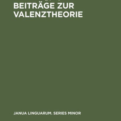 Beiträge Zur Valenztheorie 9783110996319 Img1