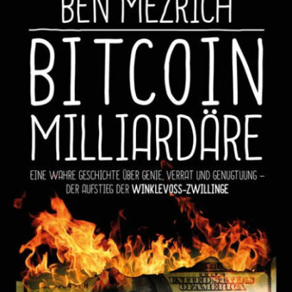 Bitcoin-Milliardäre: Eine Wahr 9783962671969 Img1