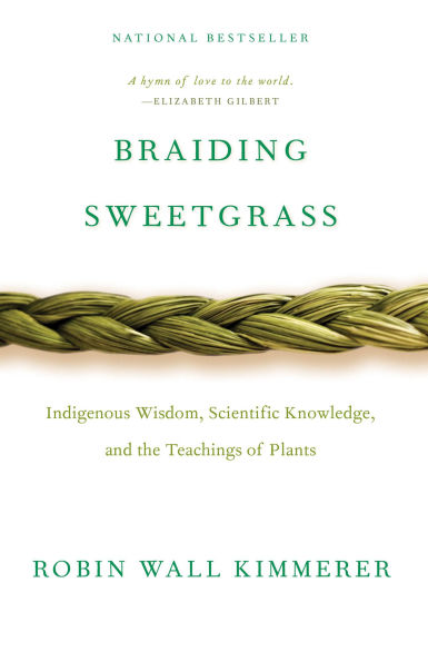Braiding Sweetgrass: Indigenou 9781571313560 Img1