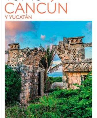 Cancún Y Yucatán Guía Top 10 9780241682944 Img1