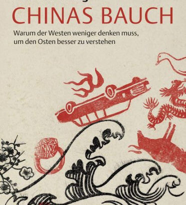 Chinas Bauch: Warum Der Westen 9783896844828 Img1