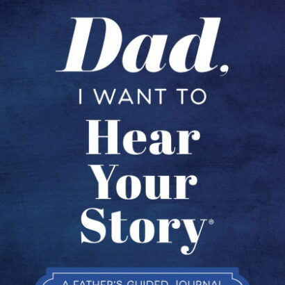 Dad, I Want To Hear Your Story 9781464251429 Img1