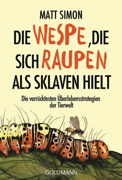 Die Wespe, Die Sich Raupen Als 9783641210793 Img1