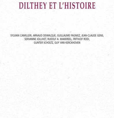 Dilthey Et L'Histoire 9782711627189 Img1