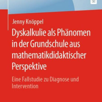 Dyskalkulie Als Phï¿½Nomen In 9783658390068 Img1