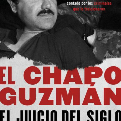 El Chapo Guzmán: El Juicio Del 9781644730799 Img1