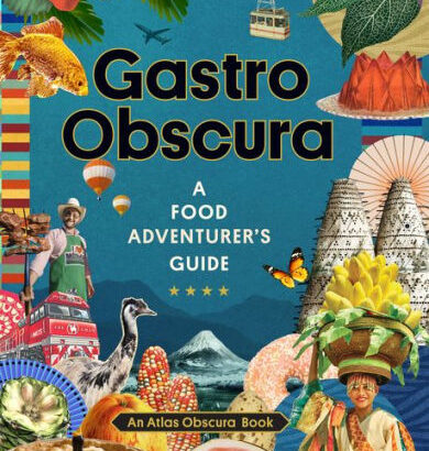 Gastro Obscura: A Food Adventu 9781523502196 Img1