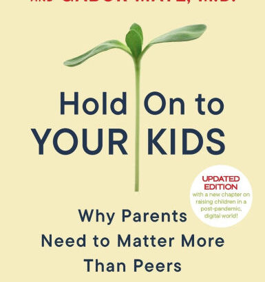 Hold On To Your Kids: Why Pare 9780375760280 Img1
