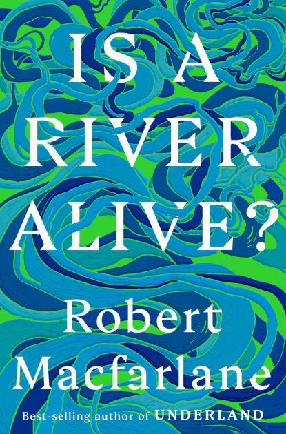Is A River Alive? 9780393242133 Img1