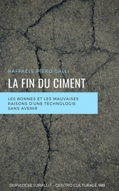 La Fin Du Ciment: Les Bonnes E 9788832535105 Img1