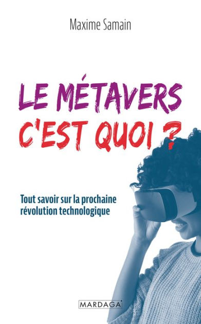 Le Métavers, C'Est Quoi ?: Tou 9782804724580 Img1