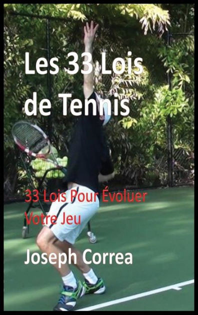Les 33 Lois De Tennis: 33 Lois 9781635314656 Img1