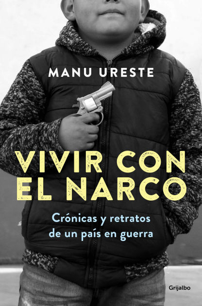 Vivir Con El Narco / Living Wi 9786073848732 Img1