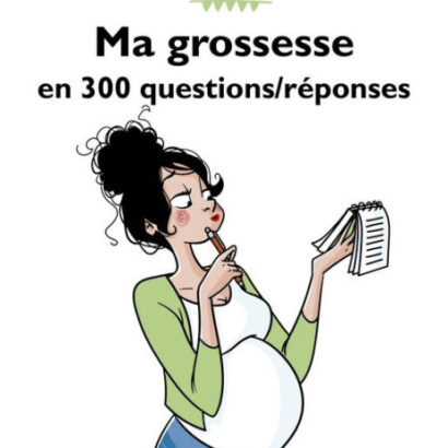 Ma Grossesse En 300 Questions 9782412072127 Img1