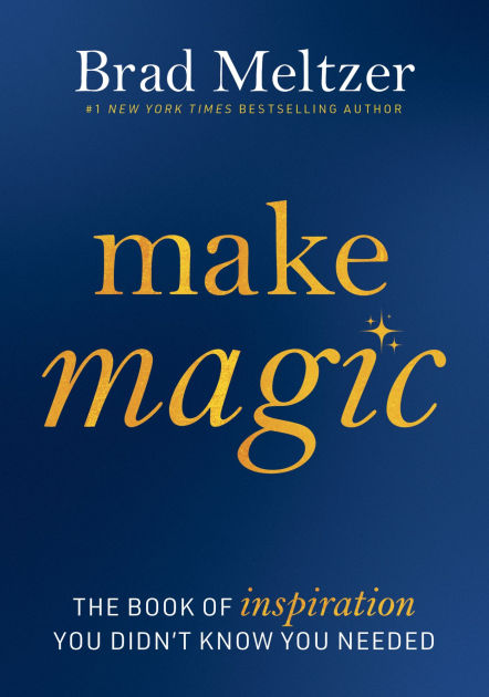 Make Magic: The Book Of Inspir 9780063440715 Img1