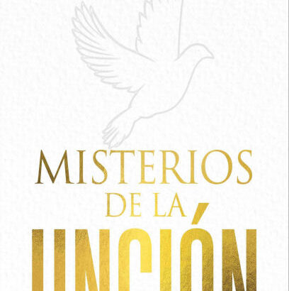 Misterios De La Unción / Myste 9781955682442 Img1