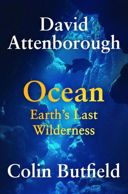 Ocean: Earth'S Last Wilderness 9781538772294 Img1