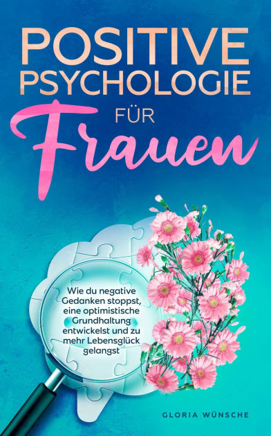 Positive Psychologie Für Fraue 9783754661697 Img1