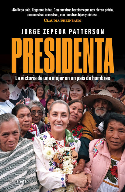 Presidenta: La Victoria De Una 9786073922296 Img1