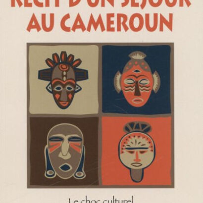 Récit D'Un Séjour Au Cameroun 9782890926448 Img1