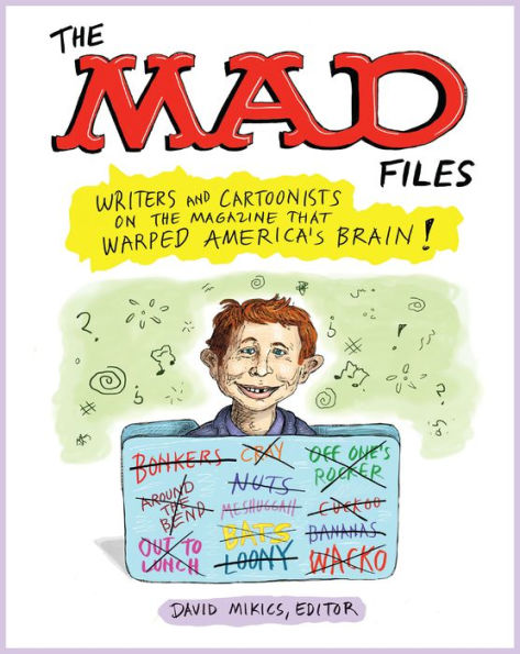 The Mad Files: Writers And Car 9781598537925 Img1