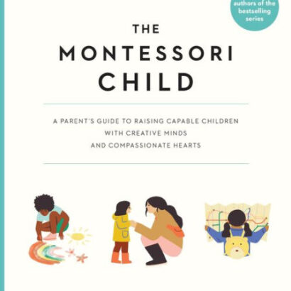 The Montessori Child: A Parent 9781523512416 Img1