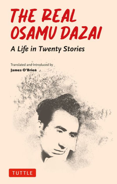 The Real Osamu Dazai: A Life I 9784805318348 Img1